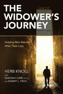 The Widower's Journey: Helping Men Rebuild After Their Loss