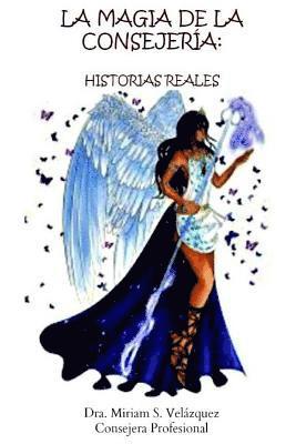 La magia de la consejería: Historias en consejería 1