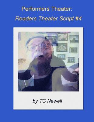 bokomslag Performers Theater: Readers Theater Script #4