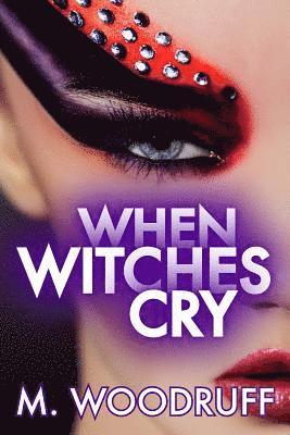 bokomslag When Witches Cry