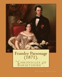 bokomslag Framley Parsonage (1871). By: Anthony Trollope, illustrated By: John Everett Millais (8 June 1829 - 13 August 1896) was an English painter and illus