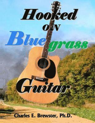 bokomslag Hooked On Bluegrass Guitar: From Beginner to Awesome