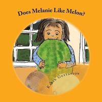 bokomslag Does Melanie Like Melon?