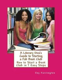 bokomslag A Literary Diva's Guide to Starting a Fab Book Club