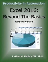 bokomslag Excel 2016: Beyond the Basics