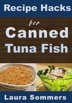 bokomslag Recipe Hacks for Canned Tuna Fish