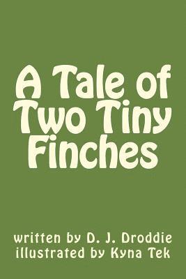 bokomslag A Tale of Two Tiny Finches