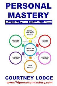 bokomslag Personal Mastery: Maximize Your Potential...Now!