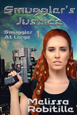 Melissa Robitille - Smuggler's Justice, Häftad