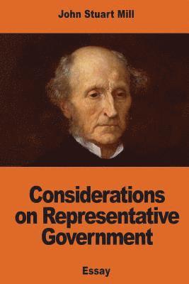 John Stuart Mill - Considerations on Representative Government, Häftad