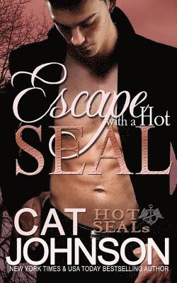 Escape with a Hot SEAL: Hot SEALs 1