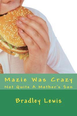 Mazie Was Crazy 1