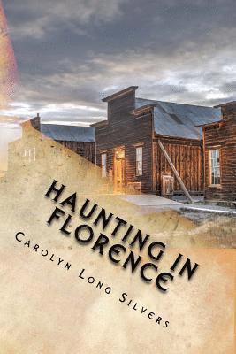 bokomslag Haunting in Florence: A Colorado Ghost Story