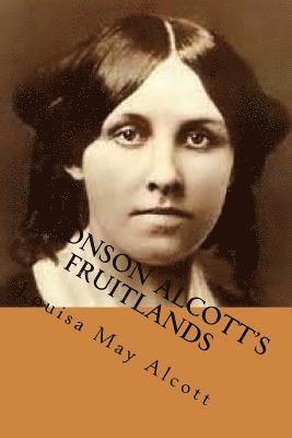 Bronson Alcott's Fruitlands 1