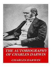 bokomslag The Autobiography of Charles Darwin