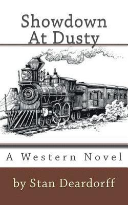 Stan Deardorff - Showdown At Dusty, Häftad
