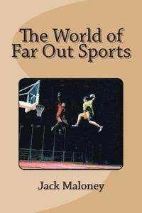 bokomslag The World of Far Out Sports