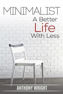 bokomslag Minimalist: Minimalist. A Better Life With Less