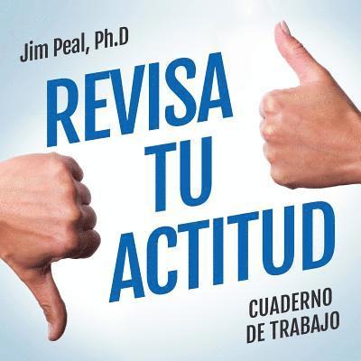 Revisa Tu Actitud: Check Your Attitude 1