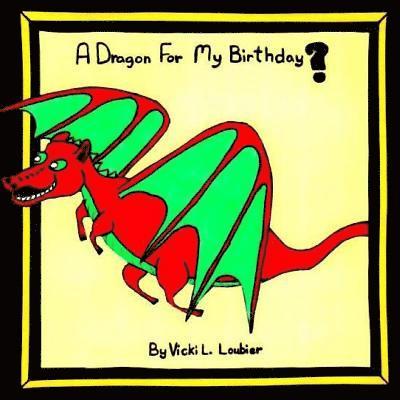 A Dragon For My Birthday 1