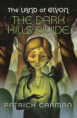 Patrick Carman - Land of Elyon #1 The Dark Hills Divide, Häftad