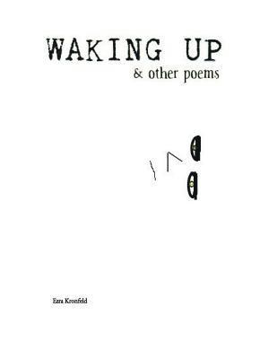 Waking Up & Other Poems: A Chapbook 1