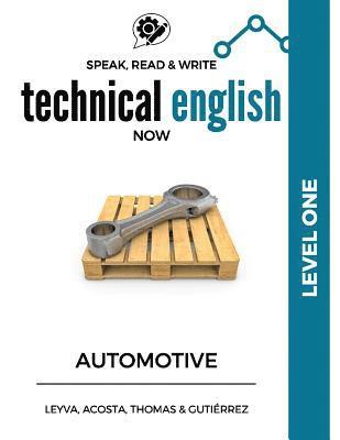 Marissa Gutiérrez, Daniela Acosta - Speak, Read & Write Technical English Now: Automotive - Level 1, Häftad