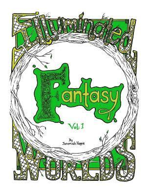 Illuminated Worlds: Fantasy Vol. 1: adult coloringbook 1