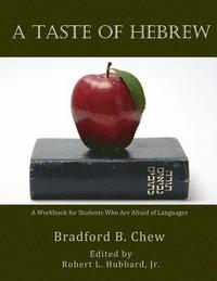 bokomslag A Taste of Hebrew: A Workbook for Students Who are Afraid of Languages