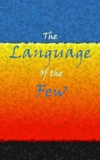 bokomslag The Language of the Few