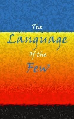 bokomslag The Language of the Few