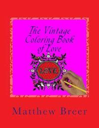bokomslag The Vintage Coloring Book of Love: An adult coloring book, Inspired by Vintage Illustrations of Love!