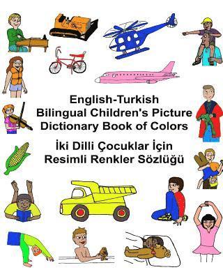 bokomslag English-Turkish Bilingual Children's Picture Dictionary Book of Colors