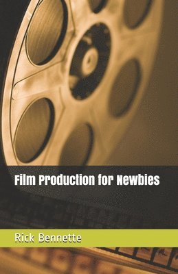 Film Production for Newbies 1