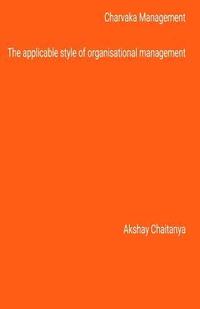 bokomslag Charvaka Management: Applicable style of organisational management