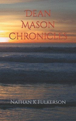 bokomslag Dean Mason Chronicles