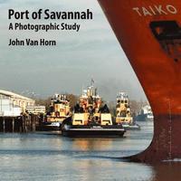 bokomslag Port of Savannah: A Photographic Study