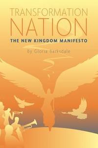 bokomslag Transformation Nation: The New Kingdom Manifesto