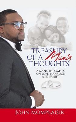 bokomslag Treasury Of A Man's Thoughts: A Man's Thoughts On Love, Marriage, and Family