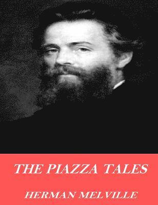 Herman Melville - The Piazza Tales, Häftad