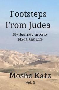 bokomslag Footsteps From Judea: My Journey in Krav Maga and Life