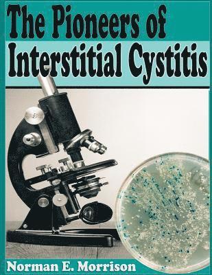 The Pioneers of Interstitial Cystitis 1