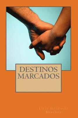 Destinos Marcados 1