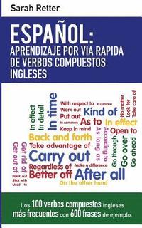 bokomslag Espanol: Aprendizaje por Via Rapida de Expresiones Idiomaticas Inglesas: Las 100 expresiones idiomáticas inglesas más frecuente