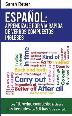 Espanol: Aprendizaje por Via Rapida de Expresiones Idiomaticas Inglesas: Las 100 expresiones idiomáticas inglesas más frecuente 1