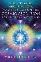 Creator Archangels & Masters Speak On The Cosmic Ascension