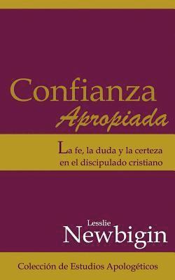 Lesslie Newbigin - Confianza Apropiada, Häftad. Tillgänglighet: Tillfälligt slut