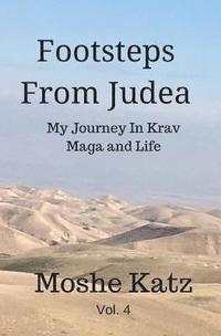 bokomslag Footsteps From Judea: My Journey in Krav Maga and Life