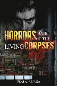 bokomslag Horrors of The Living Corpses