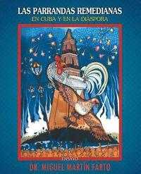 bokomslag Las Parrandas Remedianas en Cuba y en la Diaspora